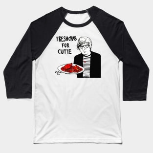 Fresh Crab for Cutie Baseball T-Shirt